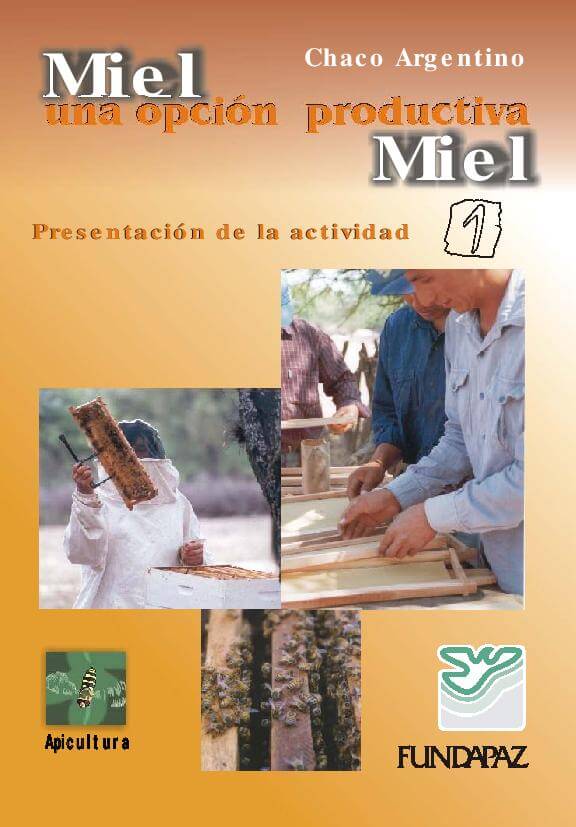 Miel,una opción productiva, presentación de la actividad.
La apicultura es una opción productiva para el Chaco Argentino que - dentro de un plan de manejo sustentable de los recursos naturales- permite utilizar la flora apícola de la región, hoy totalmente desaprovechada.