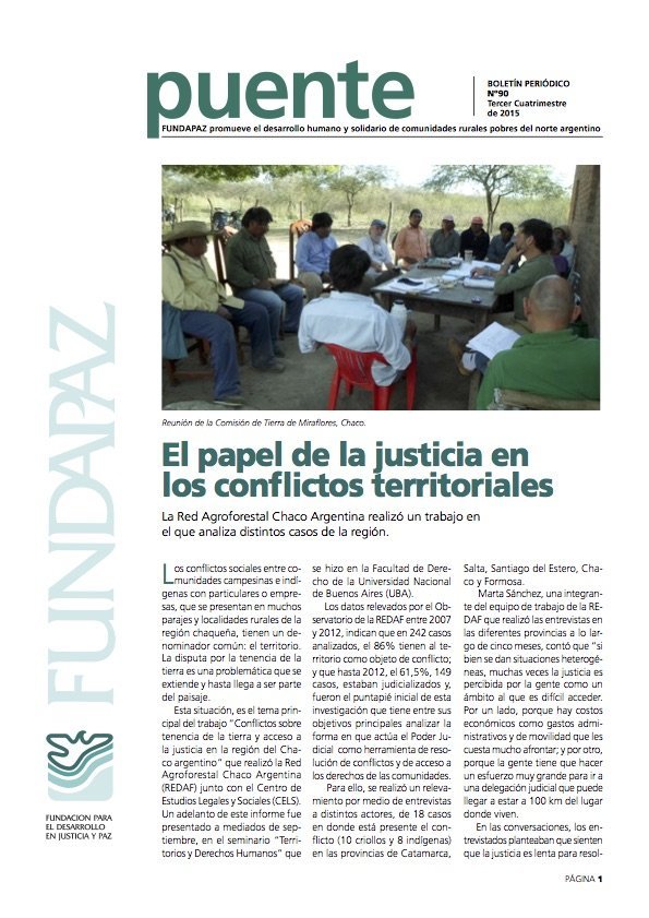 El papel de la justicia en los conflictos territoriales
La Red Agroforestal Chaco Argentina realizó un trabajo en el que analiza distintos casos de la región. Los conflictos sociales entre comunidades campesinas e indígenas con particulares o empresas, que se