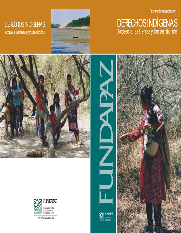 Revista de capacitación DERECHOS INDÍGENAS DERECHOS INDÍGENAS Acceso a las tierras y los territorios