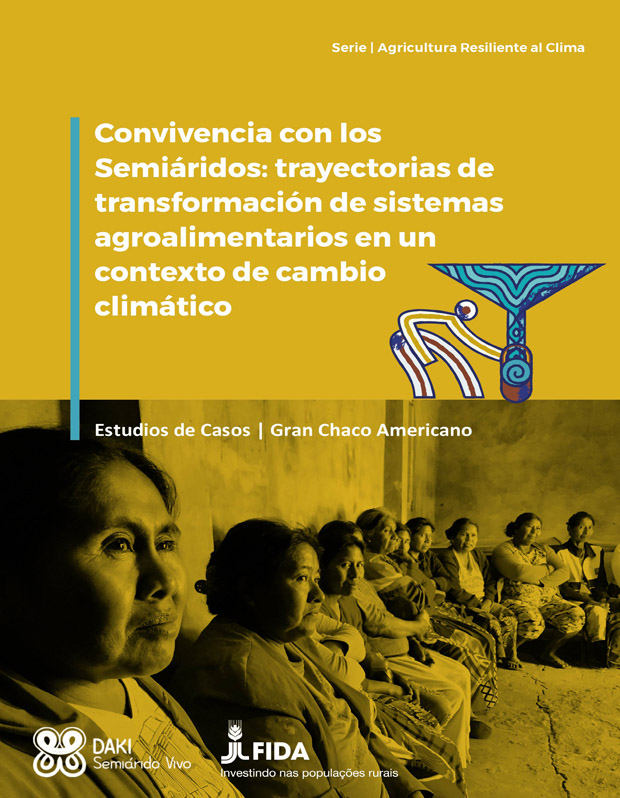 Convivencia con los Semiáridos: trayectorias de
t r a n s f o r m a c i ó n d e s i s t e m a s
a g r o a l i m e n t a r i o s e n u n
c o n t e x t o d e c a m b i o
c l i m á t i c o